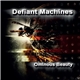 Defiant Machines - Ominous Beauty