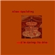 Alex Spalding - I'm Going To Die